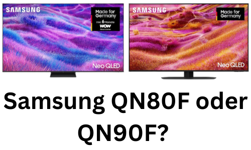 Samsung QN80F oder QN90F